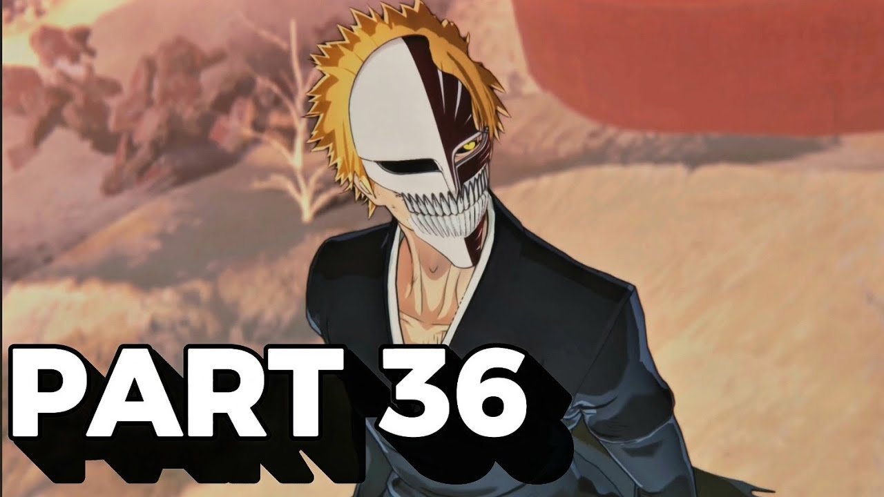 PART 36 NNOITORA  BLEACH REBIRTH SOULS BAHASA MALAYSIA COMMENTARY GAMEPLAY WALKTHROUGH