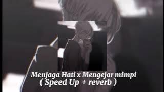 Menjaga hati x Mengejar mimpi( tiktok version)🎶