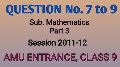 AMU|BHU|JMI|amu admission 2020 |important previous year question paper class 9 |mathematics part 3