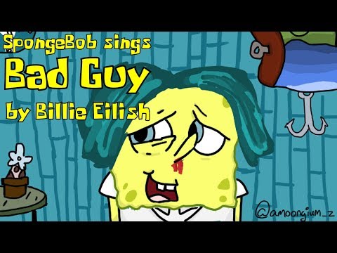 spongebob-sings-"bad-guy"-by-billie-eilish