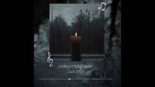Censoring sea— Jenn Liles.    (Lyrics in desc) 