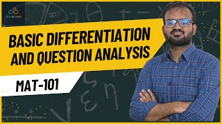 Basic Differentiation and Question analysis | MAT-101