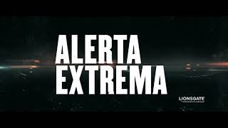 Alerta Extrema | Sólo en cines