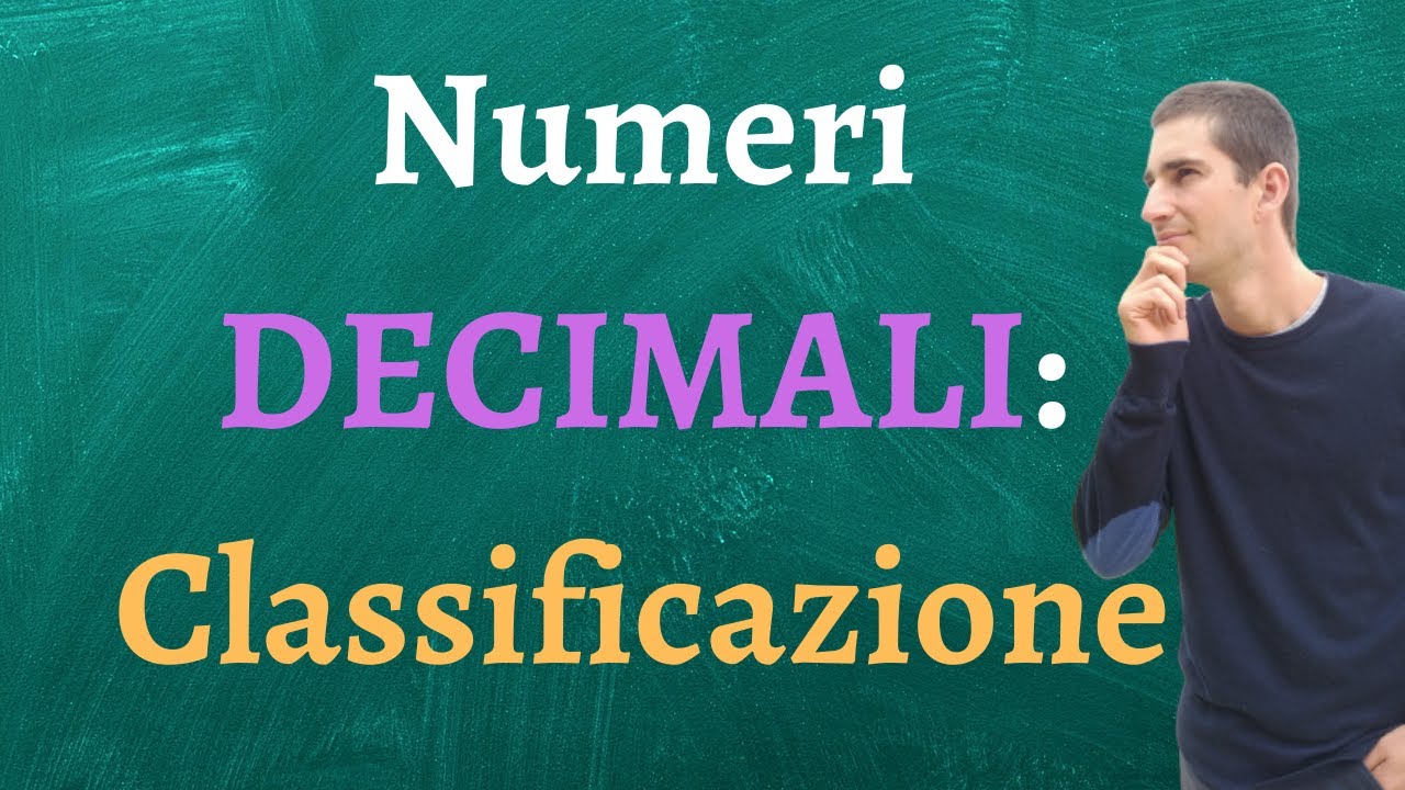 Cassificazione numeri decimali: finiti, periodici semplici e misti