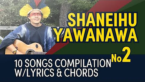 Shaneihu Yawanawa - Only Music Compilation 2