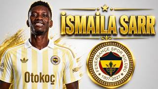İsmaila Sarr ● Welcome To Fenerbahçe 🟡🔵 2026 Amazing Skills Goals & Assists 