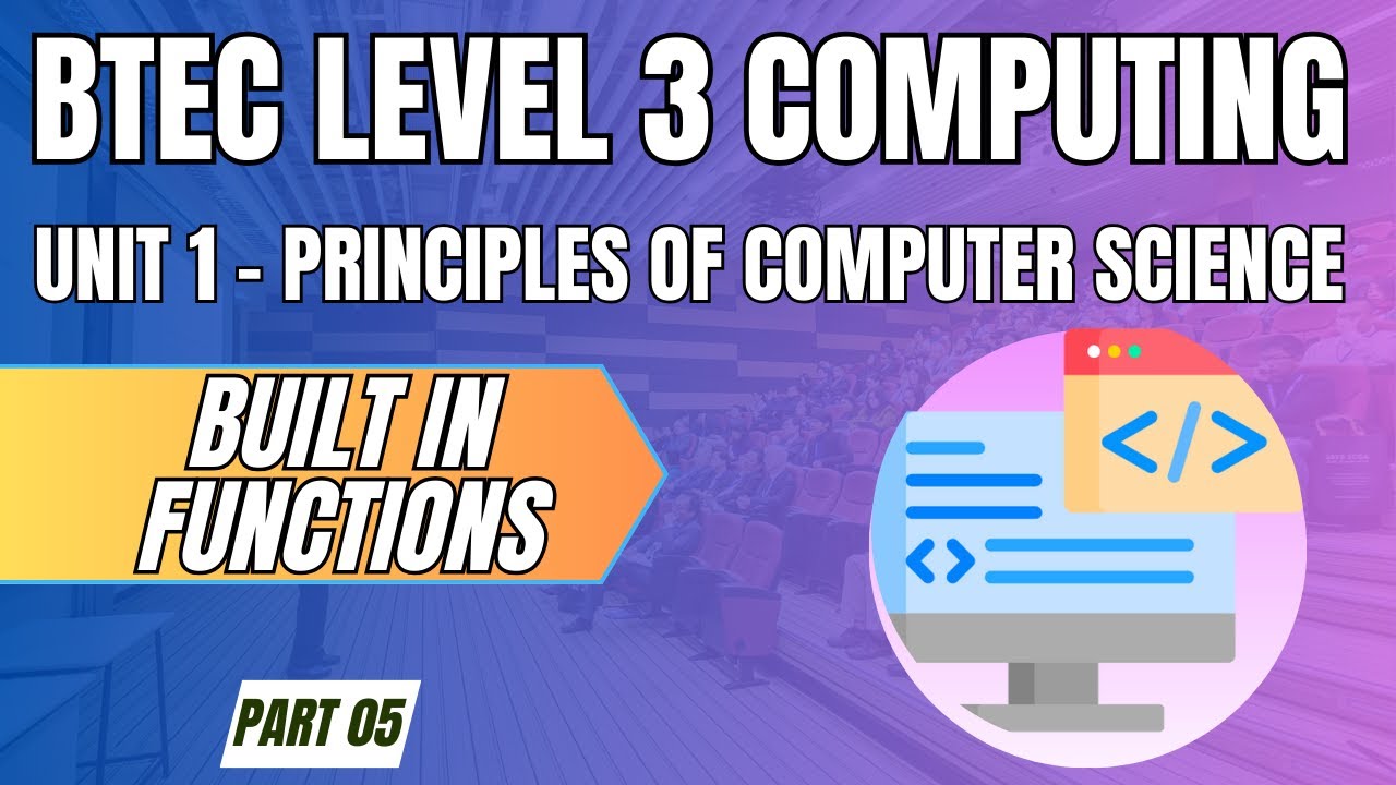 BTEC Level 3 Computing - Unit 1 - Principles of Computer Science - Part 05 - 