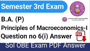 Q.no 6(i) Answer OBE Exam 3rd semester Principles of Macroeconomics-I |B.A. (P)|