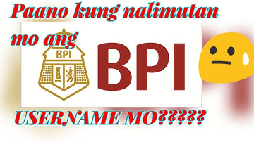 HOW TO RETRIEVE YOUR BPI USERNAME