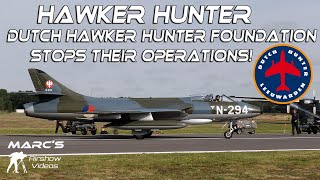 4Kᵁᴴᴰ  The Dutch Hawker Hunter Foundation Stops their Operations !!! 27/05/2024