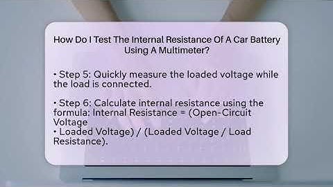 How Do I Test The Internal Resistance Of A Car Battery Using A Multimeter? - Talking Tech Trends