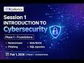 Introduction to Cybersecurity | Session 1 | Foundations | Feb 2026 | EDXcellence Academy