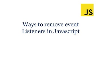 remove events in javascript | remove event listeners in javascript | Events in JavaScript |Events