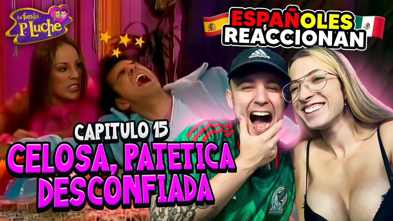 ESPAÑOLES REACCIONAN a LA FAMILIA PELUCHE - CELOSA, PATÉTICA y DESCONFIADA-  CAPÍTULO 15 TEMPORADA 1