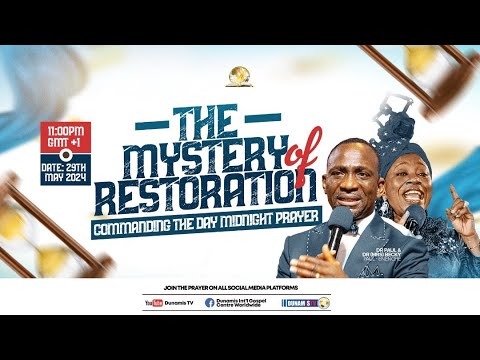 MID-NIGHT PRAYER COMMANDING THE DAY-THE MYSTERY OF RESTORATION. 29-05-2024