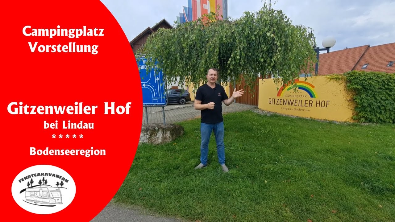 Campingplatz Vorstellung Gitzenweiler Hof bei Lindau (Bodenseeregion)  |  fendtcaravanfan