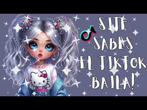 Si Te Sabes El Tiktok Baila! Si Te Sabes El Tiktok Baila!