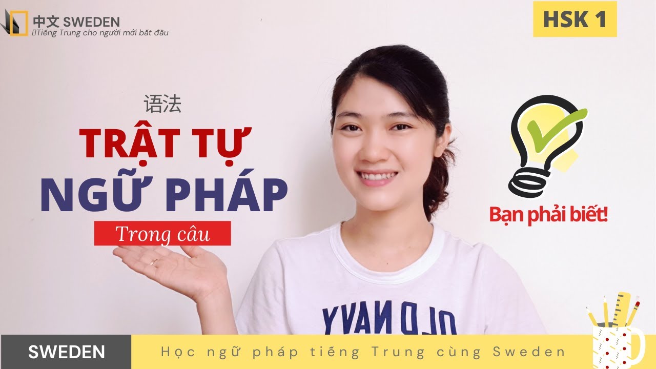 Học ngữ pháp tiếng trung | TRẬT TỰ TỪ – NGỮ PHÁP CÂU trong tiếng Trung | Tự học ngữ pháp tiếng Trung