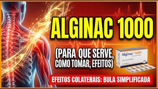 ALGINAC 1000 PARA QUE SERVE, COMO TOMAR, EFEITOS COLATERAIS (Bula Simplificada)