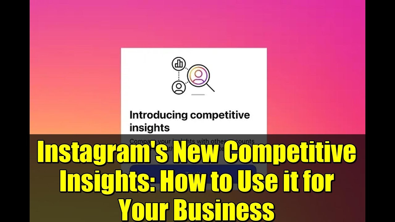 Instagram's New Competitive Insights: How to Use it for Your Business