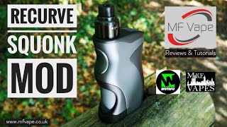 Recurve Squonk Mod - Mike Vapes/Wotofo - Review by MF Vape