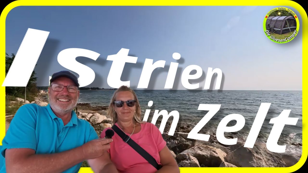Mit Zelt in Istrien / Kroatien #CampingKroatien #Zelturlaub #Zeltliebe #CampenamMeer #campingvibes