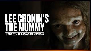 Mark Kermode Reviews Lee Cronin’s The Mummy