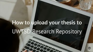 How to upload your thesis to UWTSD Research Repository