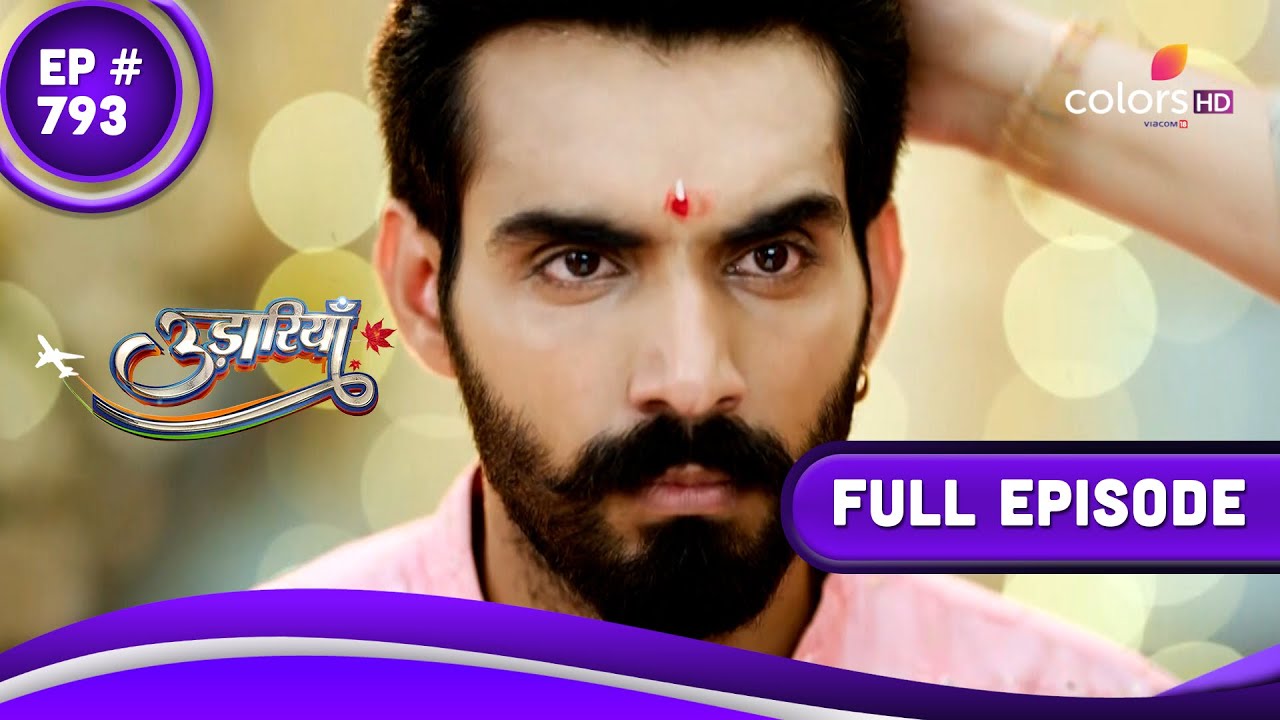 Udaariyaan    Episode 793  29 August 23