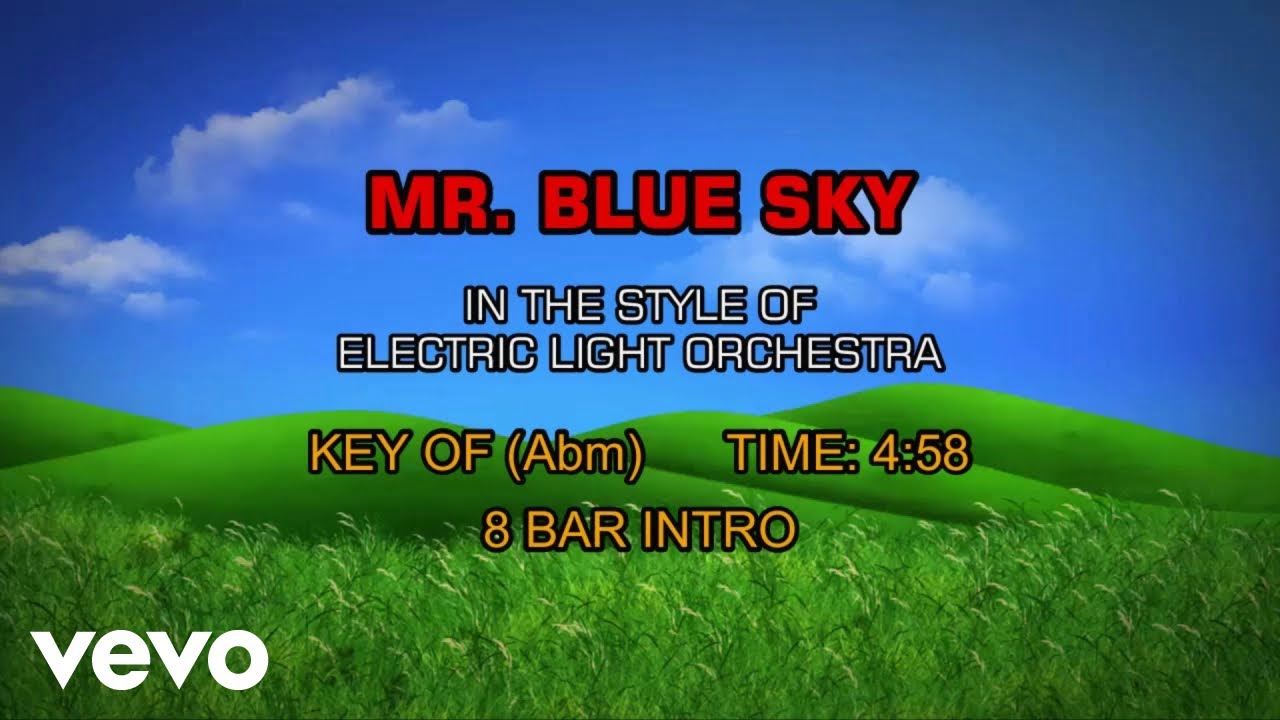 Electric Light Orchestra - Mr. Blue Sky (Karaoke) Electric Light Orchestra - Mr. Blue Sky (Karaoke)