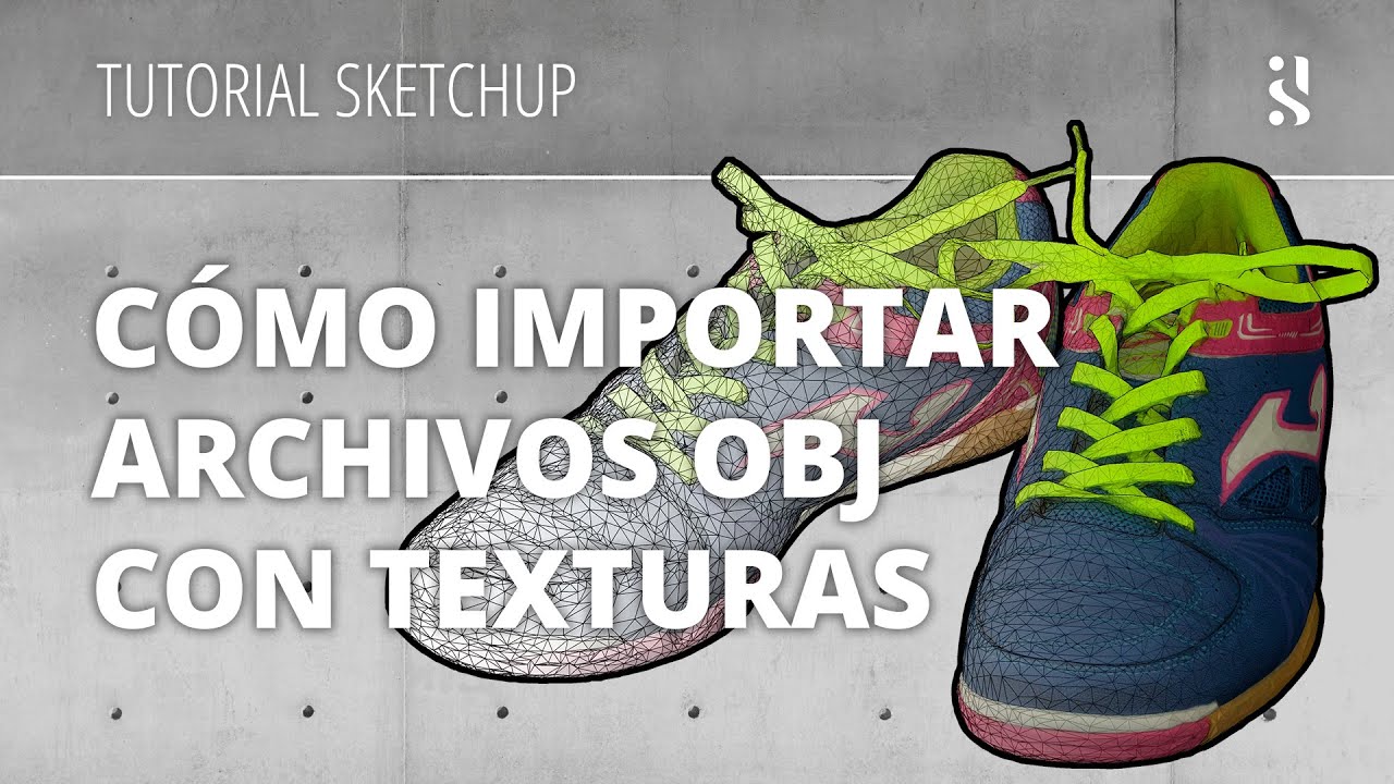 Importar archivos Obj con Texturas a Sketchup · Alejandro Soriano