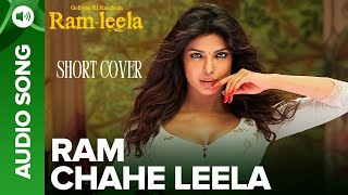 Ram Chahe Leela Goliyon Ki Rasleela - Ram Leela - Short Audio Cover By Monika And Julia