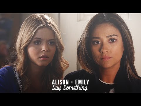 alison + emily | say something