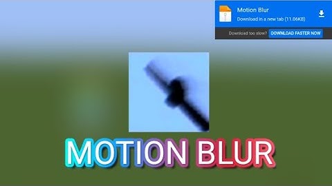 ||Motionblur mod for mcpe||