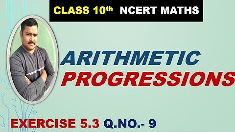 Q No 9 Ex 5.3 class 10 ncert cbse maths chapter 5 Arithmetic Progressions (AP) the big tutorial