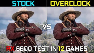 RX 6600 8GB Stock vs Overclocked | Test in 12 Games at 1080p | in 2022