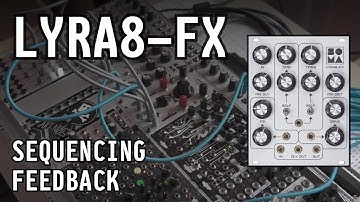 SOMA Lyra8-FX  - Sequencing feedback