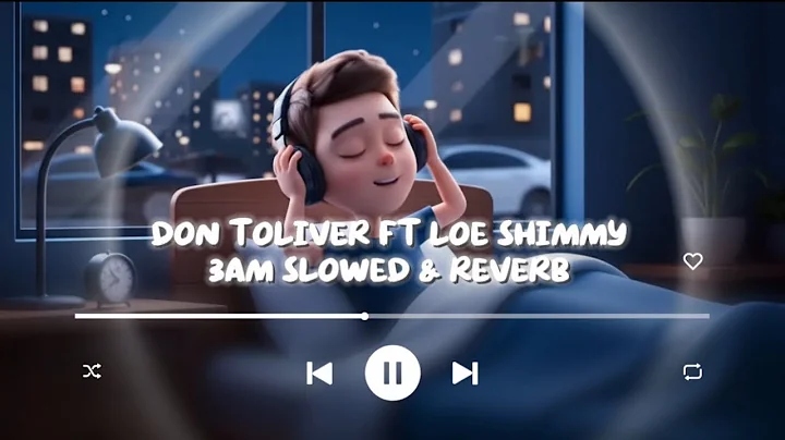 Don Toliver ft Loe Shimmy- 3AM (Slowed & Reverb)