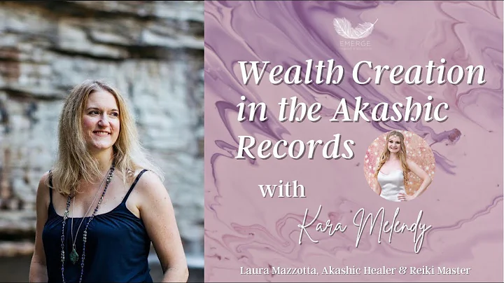 Wealth Creation in the Akashic Records with Laura ...