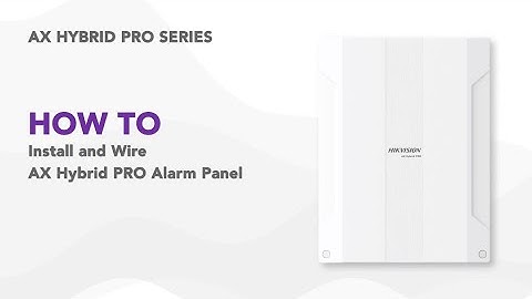 How to Install and Wire AX Hybrid PRO Alarm Panel
