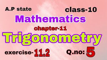 A.P#10th class#mathematics##chapter-11##trigonometry##exercise-11.2#Q.no:5