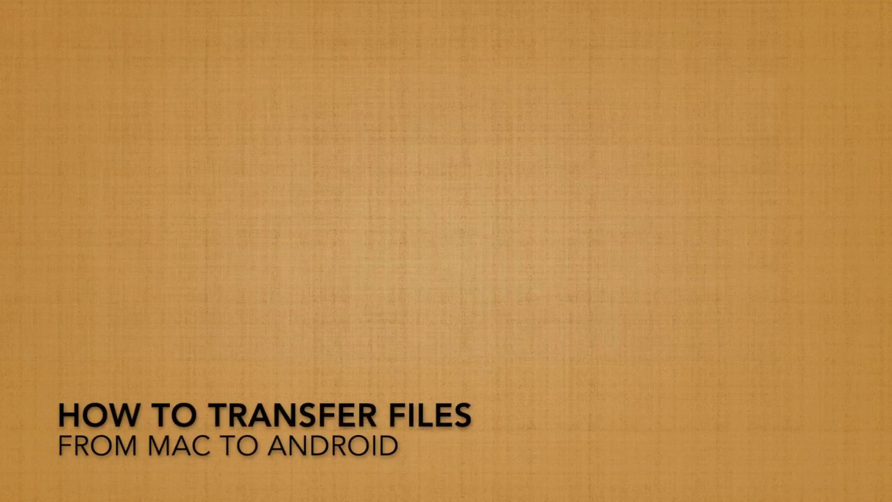 Os File Transfer How To Transfer Files | From Android to Mac OS | August 2019 🔥 - YouTube