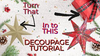 DECOUPAGE A STAR REALLY EASY AND FUN TO DO CRAFT CHRISTMAS
