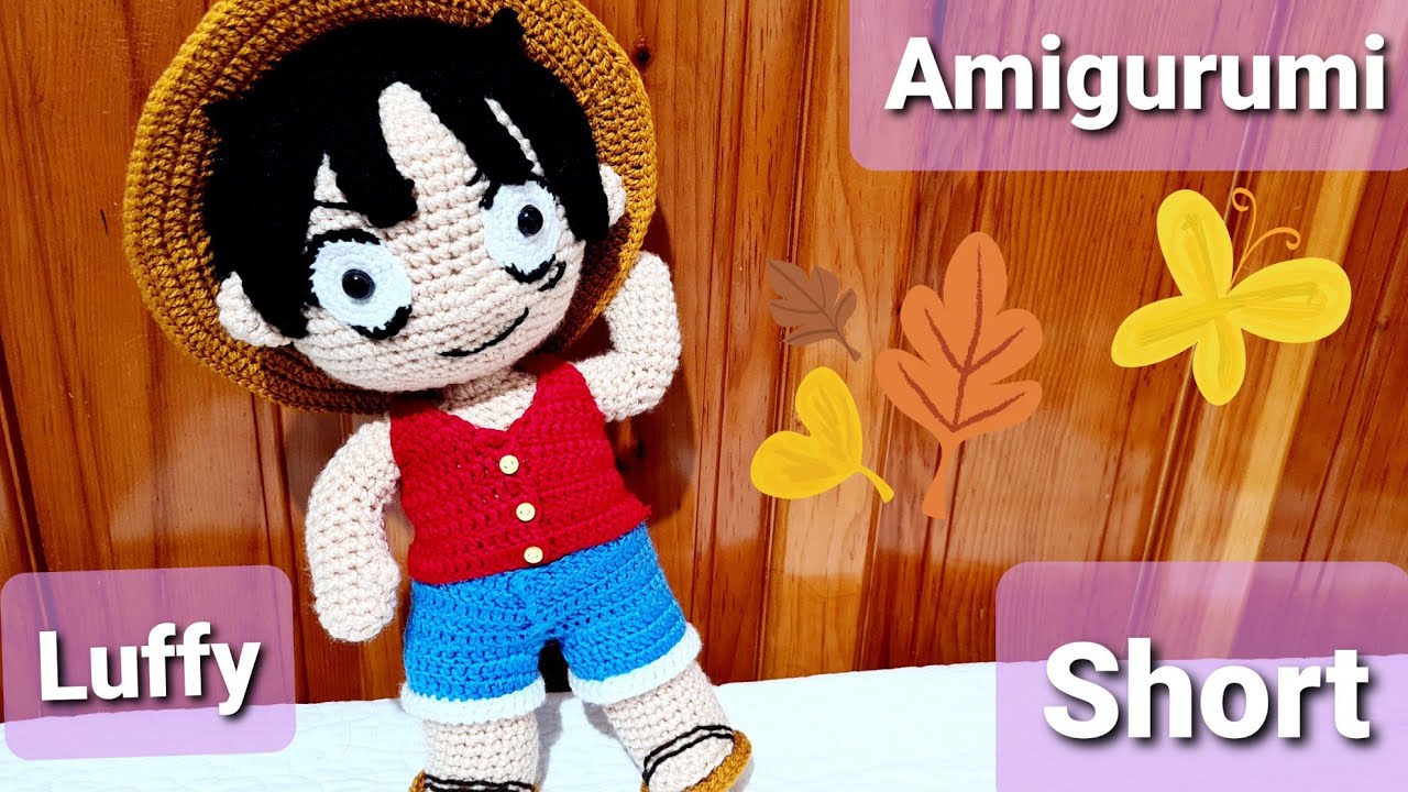 Amigurumi Monkey D. Luffy fácil: Short (4/7)