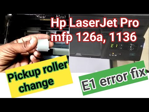 Hp LaserJet Pro MFP 126a paper pickup problem | E1 error | How to change pickup in hp printer