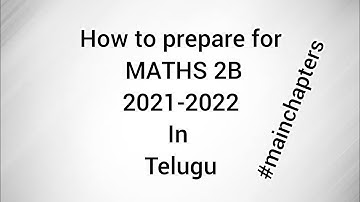 How to Prepare Maths 2B Easily  || 2021-2022 || In Telugu