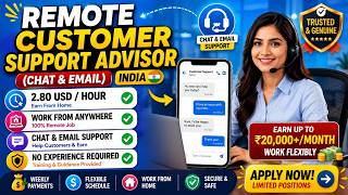 Remote Customer Support Advisor (Chat &amp; Email) India 2.80USD/hr  Work From Home Jobs