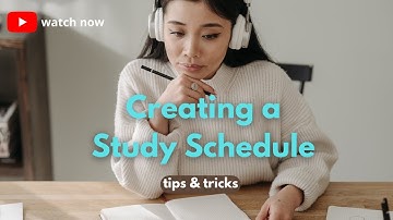 "Creating a Study Schedule: Tips for Effective Time Management and Better Learning"