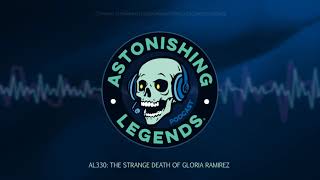 AL330  The Strange Death of Gloria Ramirez