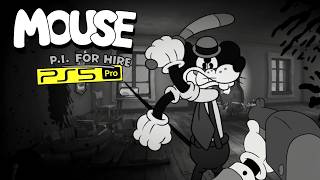 Mouse P.I.  For Hire PS5 Pro 4K 60 FPS Gameplay